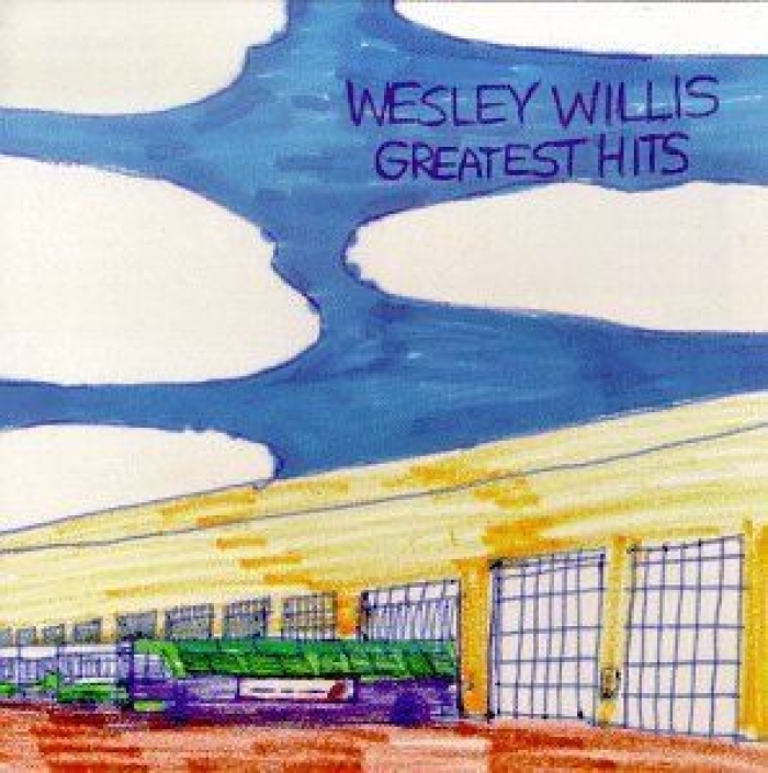 Wesley Willis: Greatest Hits Vol.1