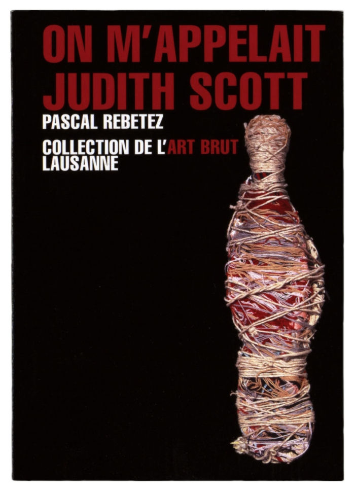 On m'appelait Judith Scott