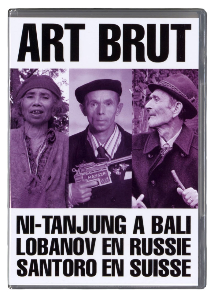 Art Brut: Ni-Tanjung à Bali, Lobanov en Russie, Santoro en Suisse 